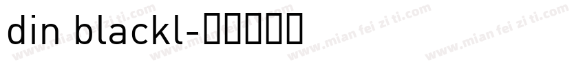 din blackl字体转换